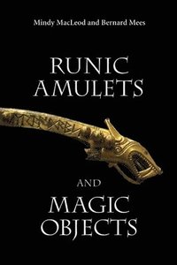 Runic Amulets and Magic Objects (inbunden)