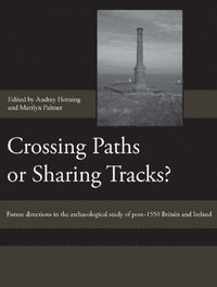 Crossing Paths or Sharing Tracks? (inbunden)