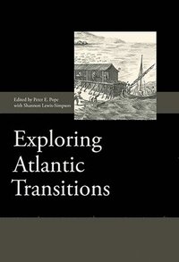 Exploring Atlantic Transitions (inbunden)
