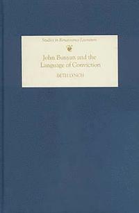 John Bunyan and the Language of Conviction (inbunden)