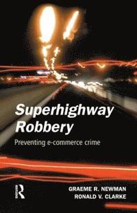 Superhighway Robbery (inbunden)