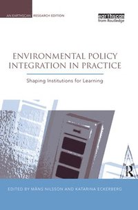 Environmental Policy Integration in Practice (inbunden)