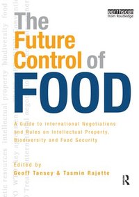 The Future Control of Food (inbunden)