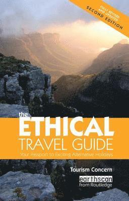 The Ethical Travel Guide: Your Passport to Exciting Alternative Holidays 2nd Edition (hftad)