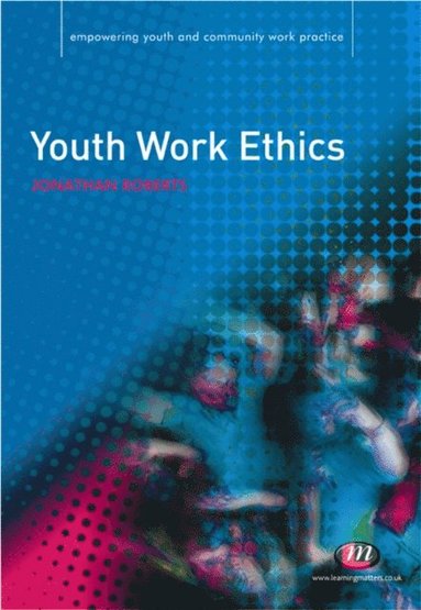 Youth Work Ethics (inbunden)