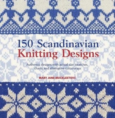 150 Scandinavian Knitting Designs - Mary Jane Mucklestone - Häftad  (9781844489343) | Bokus