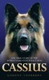 Cassius - The True Story of a Courageous Police Dog