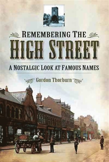 Remembering the High Street (e-bok)
