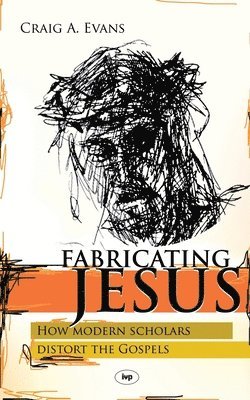 Fabricating Jesus (häftad)