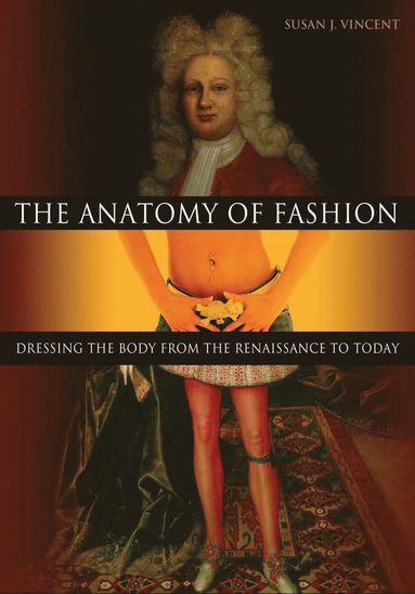 Anatomy of Fashion (häftad)