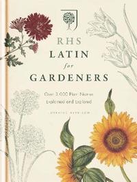 RHS Latin for Gardeners (inbunden)