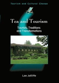 Tea and Tourism (inbunden)