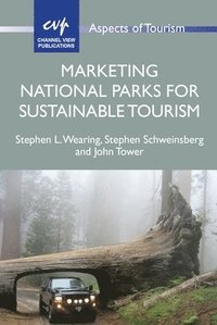 Marketing National Parks for Sustainable Tourism (inbunden)