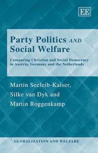 Party Politics and Social Welfare (inbunden)