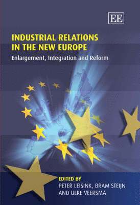 Industrial Relations in the New Europe (häftad)