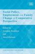 Social Policy, Employment and Family Change in Comparative Perspective