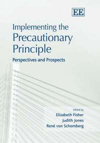 Implementing the Precautionary Principle (inbunden)