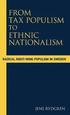 From Tax Populism to Ethnic Nationalism
