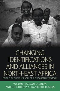 Changing Identifications and Alliances in North-east Africa (inbunden)