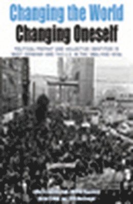 Changing the World, Changing Oneself (inbunden)