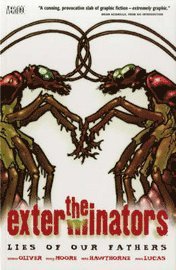 The Exterminators: v. 3 Lies of Our Fathers (hftad)
