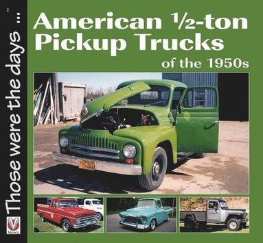 American 1/2-Ton Pickup Trucks of the 1950s (inbunden)