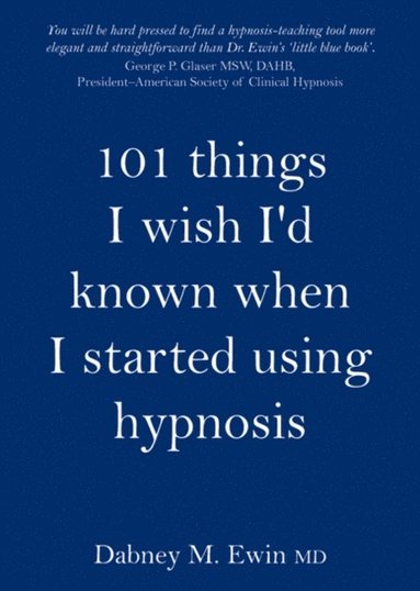101 Things I Wish I'd Known When I Started Using Hypnosis (e-bok)