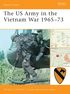 US Army in the Vietnam War 1965-73