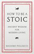 How To Be A Stoic