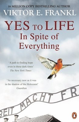 Yes To Life In Spite of Everything (inbunden)