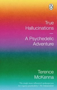 True Hallucinations (häftad)