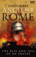 Ancient Rome: The Rise and Fall of an Empire (inbunden)