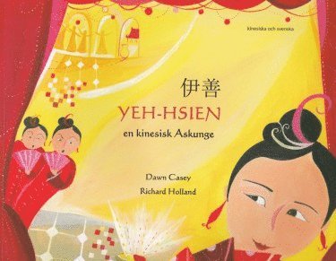 Yeh-Hsien en kinesisk Askunge (kinesiska och svenska) (inbunden)