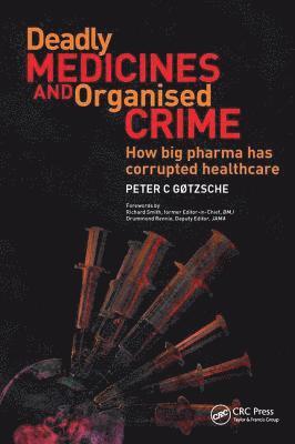 Deadly Medicines and Organised Crime (inbunden)