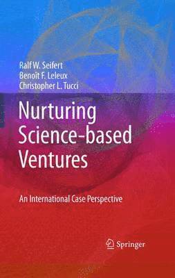 Nurturing Science-based Ventures (inbunden)