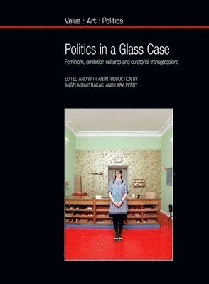 Politics in a Glass Case (inbunden)