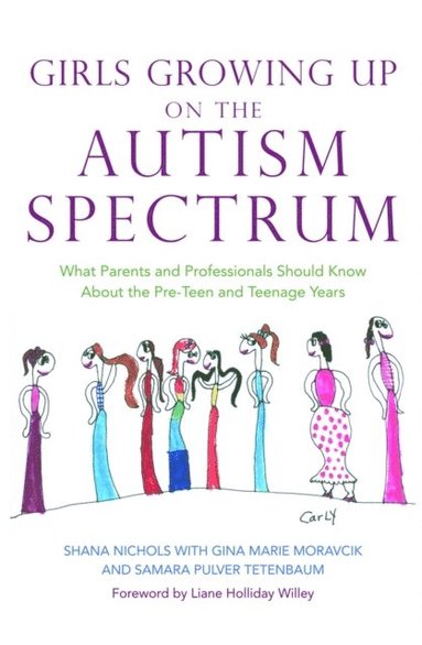 Girls Growing Up on the Autism Spectrum (e-bok)