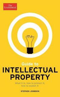The Economist Guide to Intellectual Property (häftad)