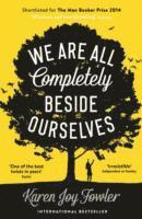We Are All Completely Beside Ourselves (h�ftad)