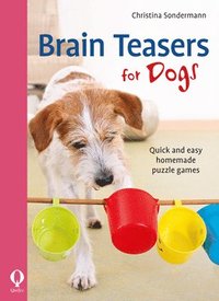 Brain teasers for dogs (häftad)