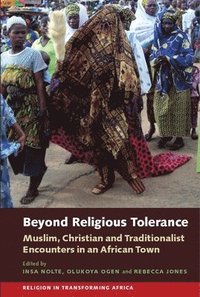 Beyond Religious Tolerance (inbunden)