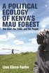 Political Ecology of Kenya's Mau Forest