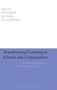 Transforming Learning in Schools and Communities (inbunden)