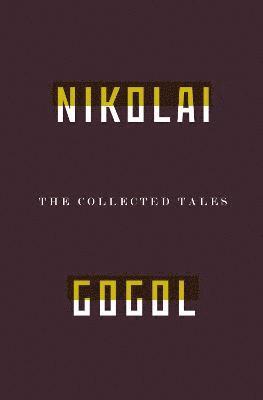 Collected Tales Of Nikolai Gogol (hftad)