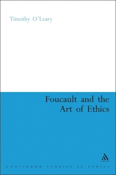 Foucault and the Art of Ethics (e-bok)