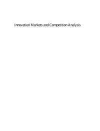 Innovation Markets and Competition Analysis (e-bok)
