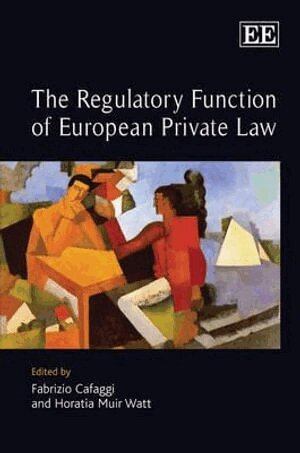 Regulatory Function of European Private Law (h�ftad)