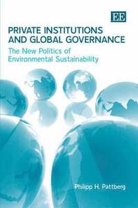 Private Institutions and Global Governance (inbunden)