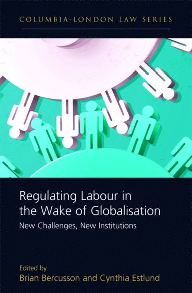 Regulating Labour in the Wake of Globalisation (hftad)