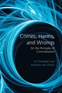 Crimes, Harms, and Wrongs (e-bok)